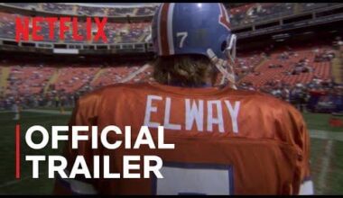 Elway| Official Netflix Trailer!