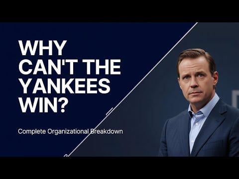 Why the Yankees Can't Win a World Series Anymore | Complete Organizational Breakdown