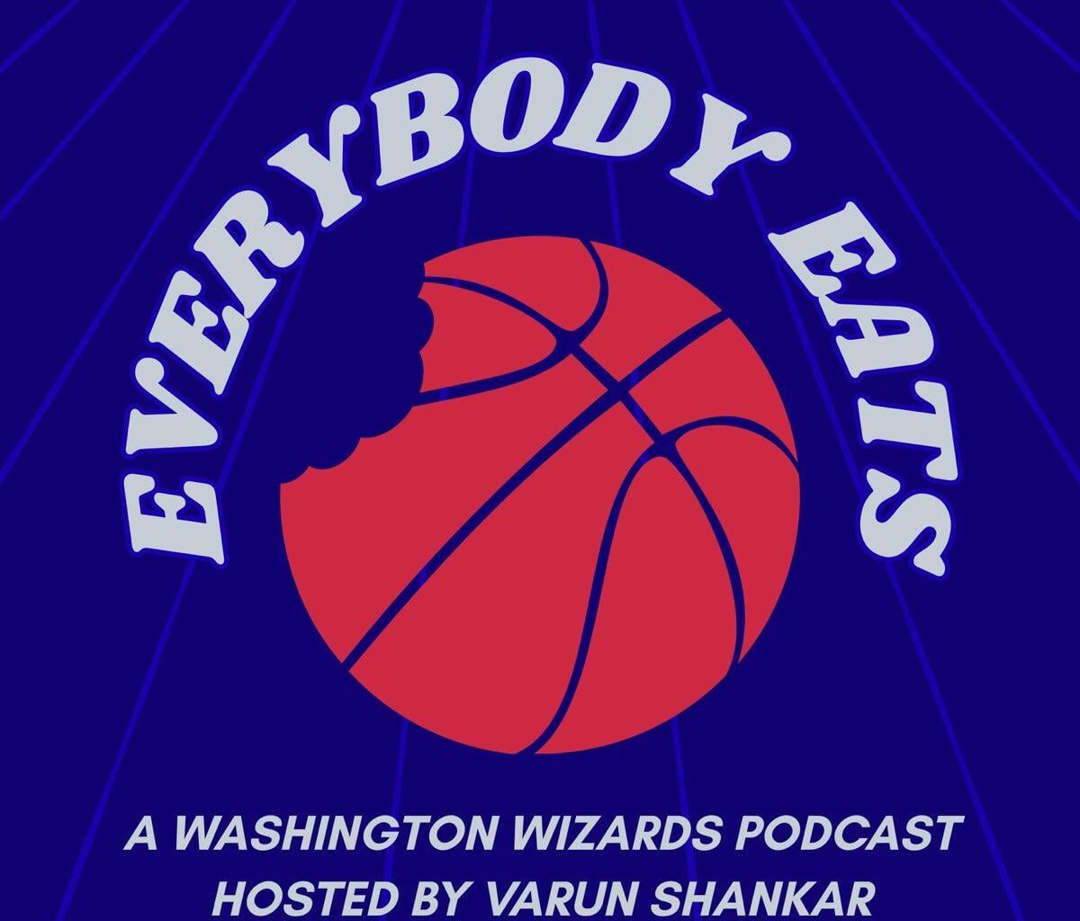 New episode of Everybody Eats: A Washington Wizards podcast