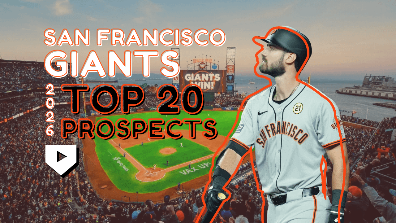 San Francisco Giants 2026 Top 20 Prospects (Prospects Live)