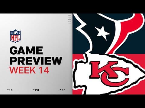 Houston Texans vs Kansas City Chiefs | Week 14 Game Preview