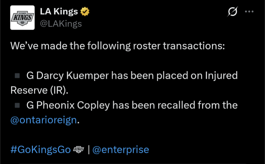 Kuemper to IR. Copley recalled.
