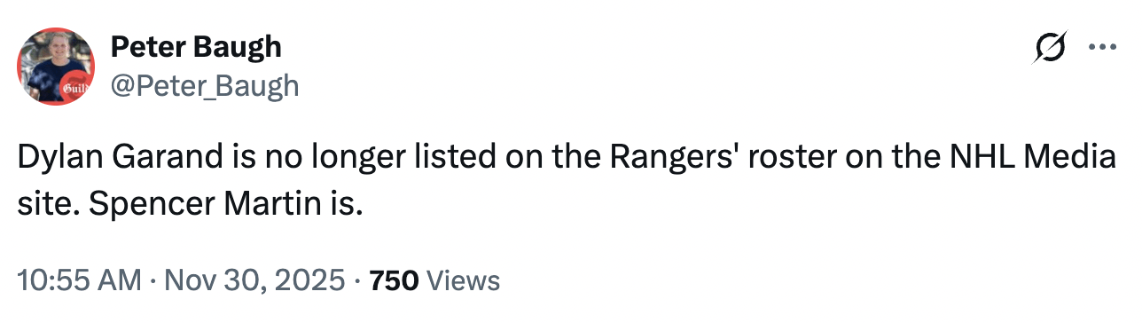 [Baugh] Dylan Garand is no longer listed on the Rangers' roster on the NHL Media site. Spencer Martin is.