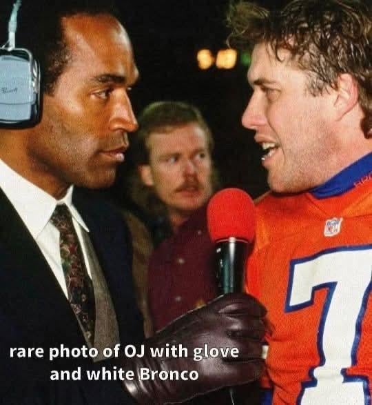 OJ, a Glove and a Bronco…oh my…