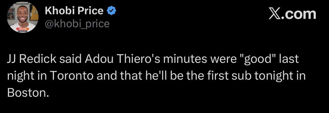 [Price] JJ Redick said Adou Thiero's minutes were "good" last night in Toronto and that he'll be the first sub tonight in Boston.