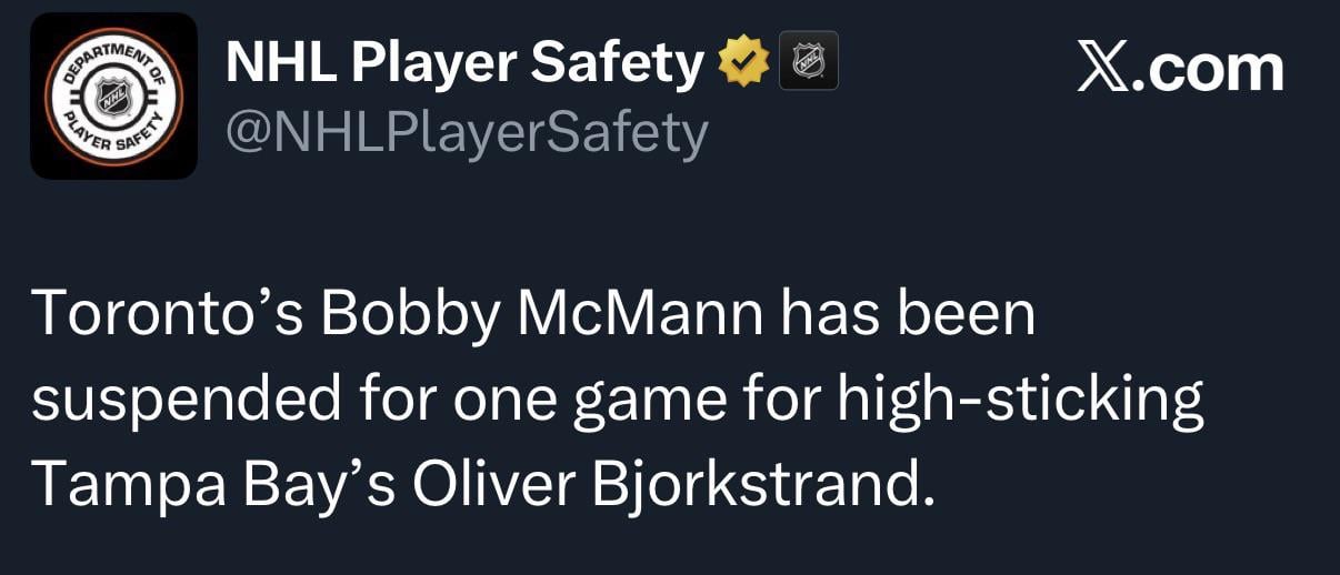 [NHL Player Safety] Toronto’s Bobby McMann has been suspended for one game for high-sticking Tampa Bay’s Oliver Bjorkstrand.