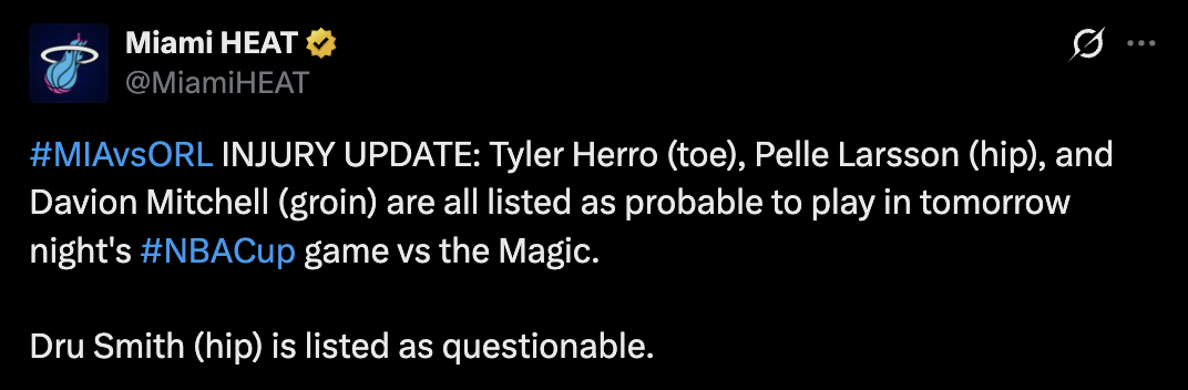 INJURY UPDATE: Tyler Herro (toe), Pelle Larsson (hip), and Davion Mitchell (groin) are all listed as probable to play in tomorrow night's #NBACup game vs the Magic.