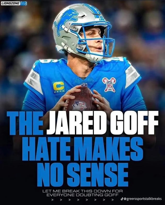Jared Goff Hate Makes No Sense..