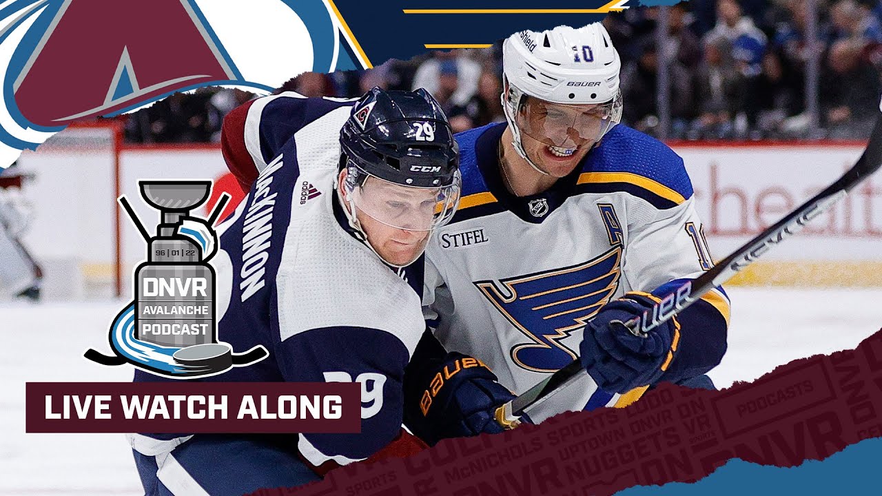DNVR Avalanche Watchalong | Colorado Avalanche vs St. Louis Blues