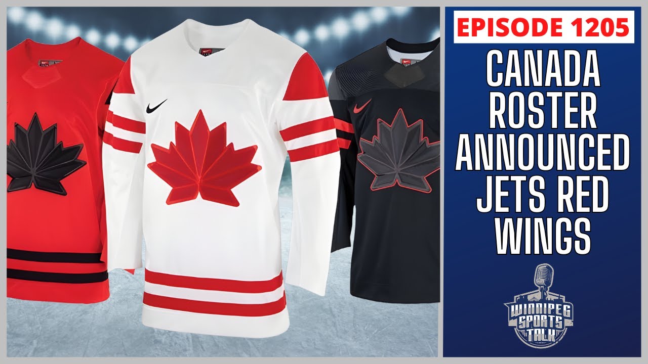 Canada Olympic Team Announced, Winnipeg Jets vs. Detroit Red Wings tonight