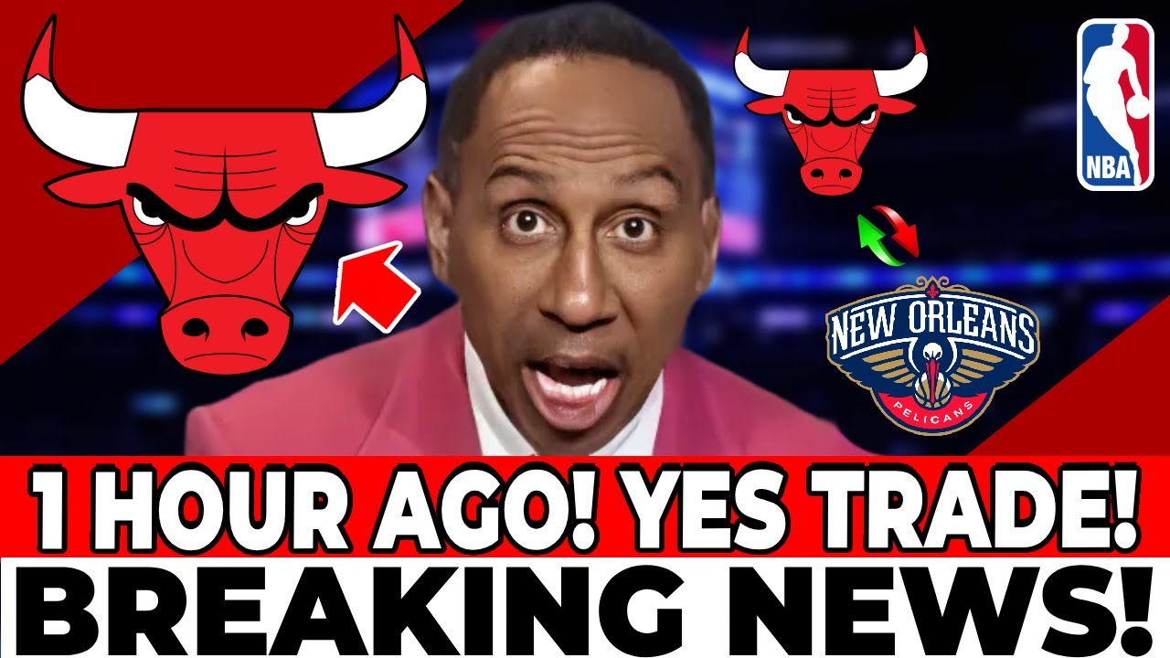 NEW REPORT! TRADE BETWEEN BULLS AND PELICANS! NBA CONFIRMS RUMORS! CHICAGO BULLS NEWS