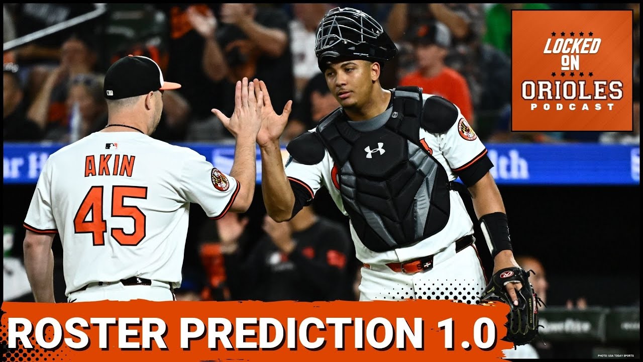 Baltimore Orioles 2026 Opening Day Roster Prediction 1.0