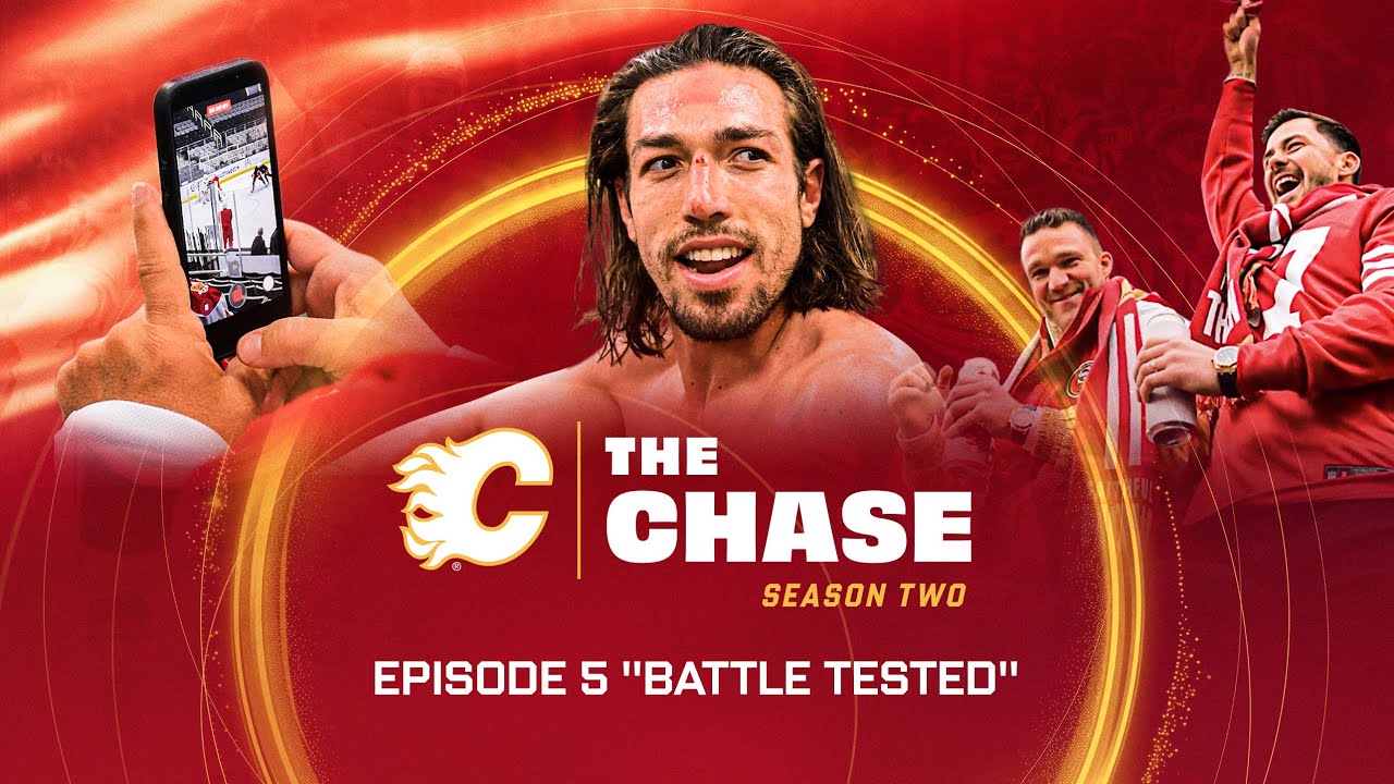 The Chase: Season 2, Episode 5 - "Battle Tested" | Calgary Flames
