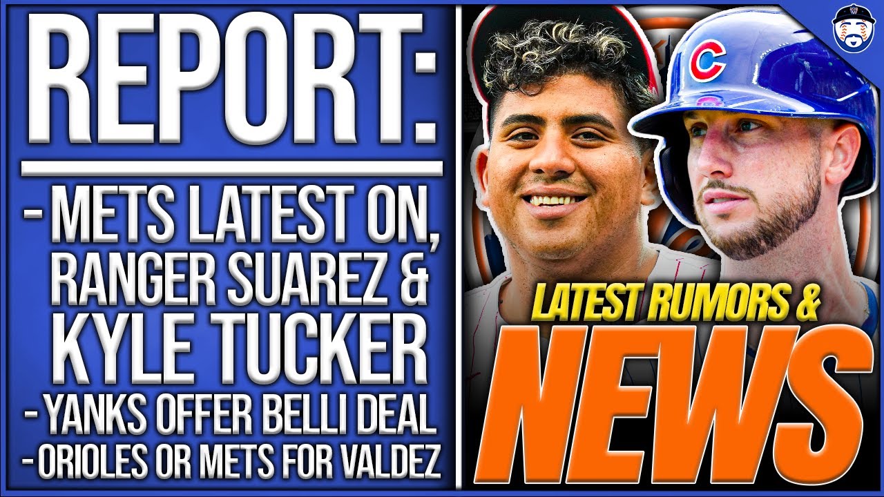 REPORT: Mets Latest On Tucker Pursuit, Suarez And Valdez, Bellinger & Yanks Stand Still (Mets News)