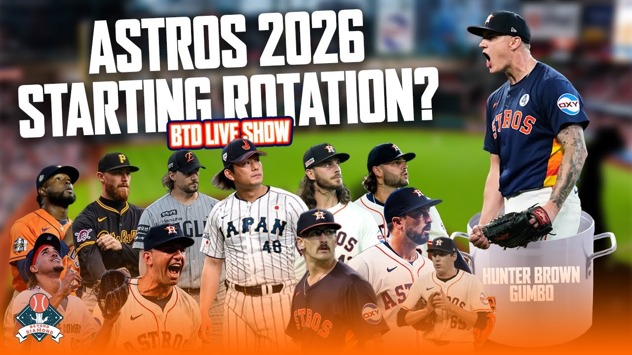 What Is The 2026 Astros Starting Rotation - BTD Live 1/2/26