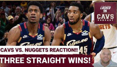 REACTION: Cleveland Cavaliers ESCAPE With WIN Over Denver Nuggets! | Sign of GROWTH?!