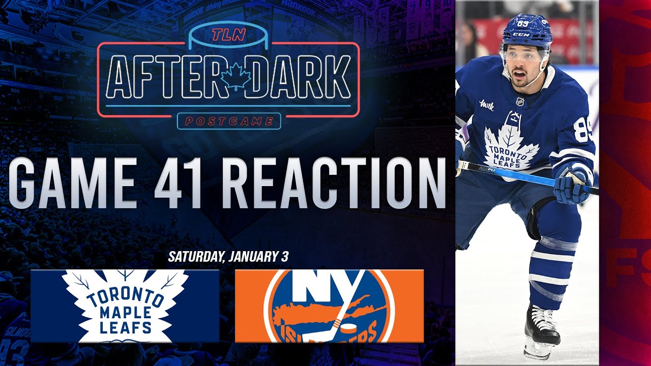 Toronto Maple Leafs vs New York Islanders Postgame Show | Game 41 | TLN After Dark