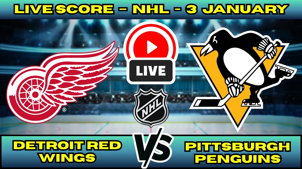 🔴 Detroit Red Wings vs Pittsburgh Penguins | NHL PLAY BY PLAY | Live Score Update January 3