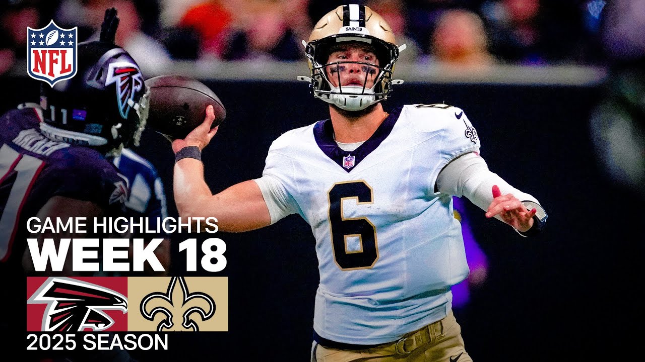 Atlanta Falcons vs New Orleans Saints Game Highlights | 2025 NFL Season Week 18