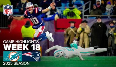 Miami Dolphins vs New England Patriots Game Highlights | 2025 NFL Season Week 18