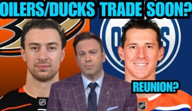Edmonton Oilers/Anaheim Ducks Trade SOON!? Andrew Mangiapane Will Be Moved? Elliotte Friedman Report