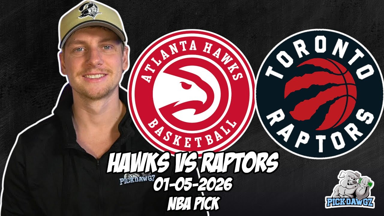 Atlanta Hawks vs Toronto Raptors 1/5/26 NBA Free Picks & Prediction | NBA Betting Tips