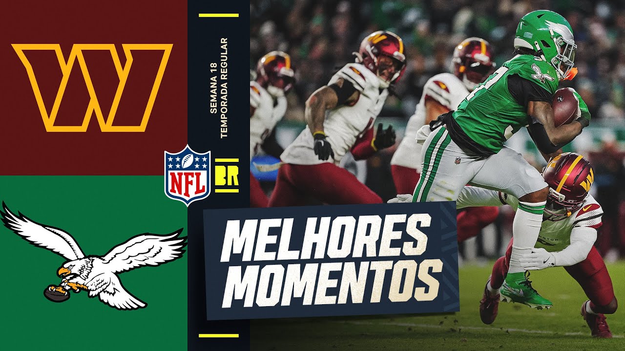 Washington Commanders vs Philadelphia Eagles | Melhores Momentos - Semana 18 | NFL 2025