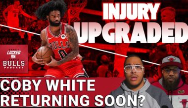 Coby White Injury Update | Bulls Face 4th Hardest Schedule | Vucevic Trade Off Table?