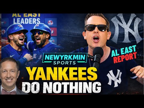 AL EAST REPORT: Blue Jays Going All-In While Yankees Do Nothing!?  w/Ken Rosenthal