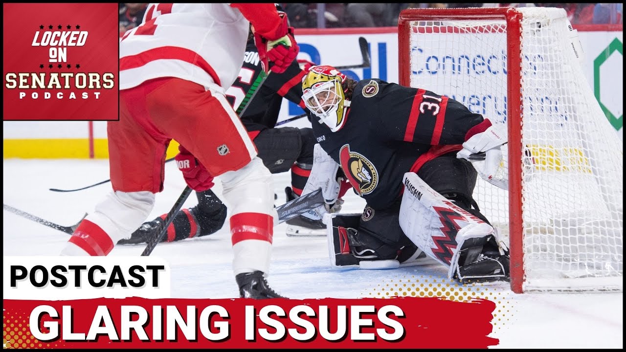 POST CAST: OTTAWA SENATORS CAN'T OVERCOME EARLY DEFICIT IN FRUSTRATING LOSS VS DETROIT RED WINGS