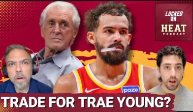 TRADE BUZZ: Should the Miami Heat TARGET Trae Young Before Deadline? | Andrew Wiggins Trade Value