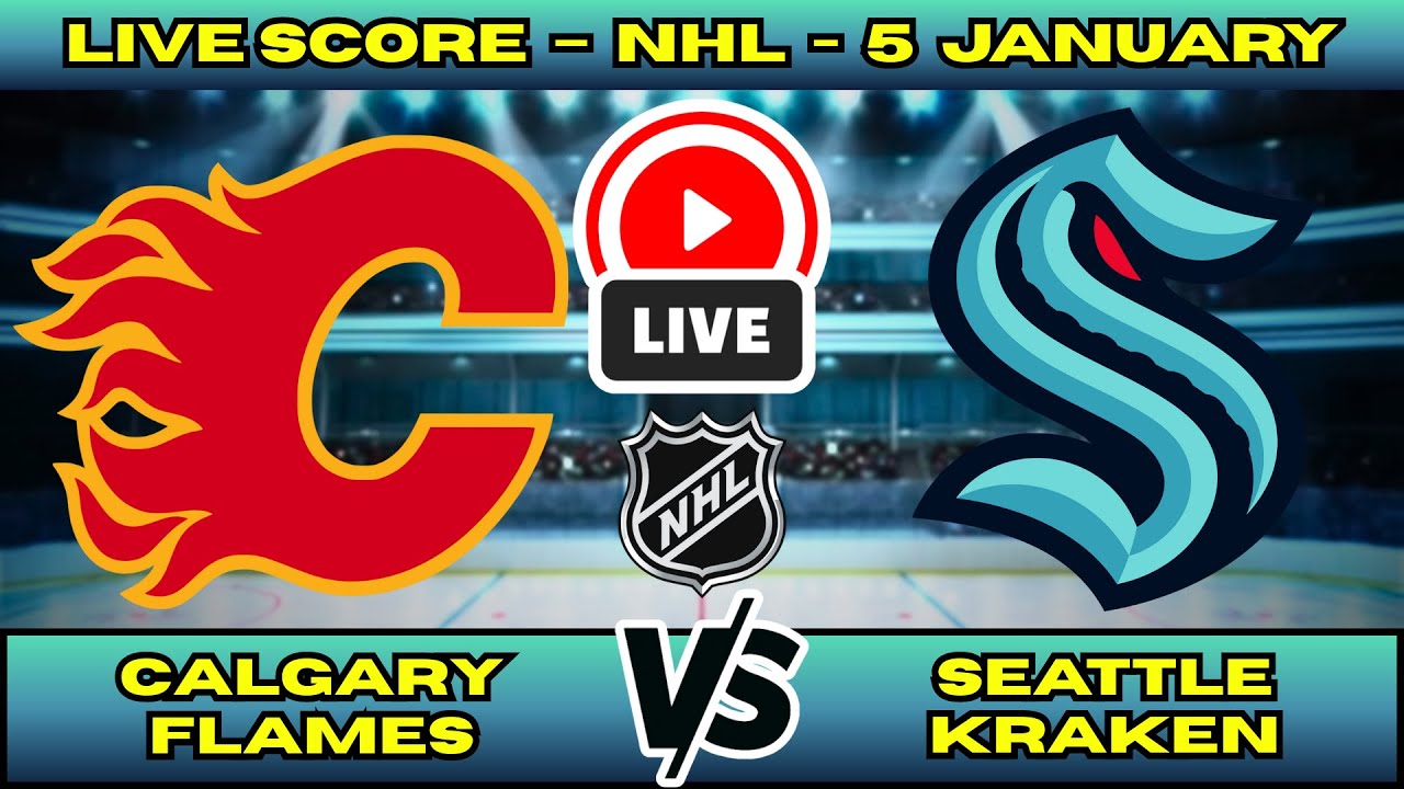 🔴 Calgary Flames vs Seattle Kraken | NHL PLAY BY PLAY | Live Score Update Jan 5