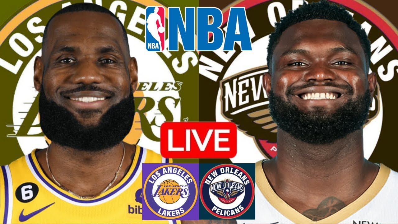 LIVE: LOS ANGELES LAKERS vs NEW ORLEANS PELICANS | NBA | PLAY BY PLAY | SCOREBOARD