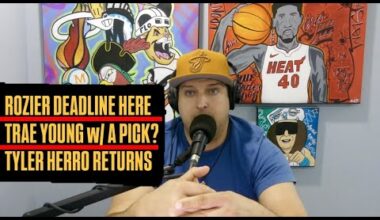 Miami Heat Have Hit Terry Rozier Deadline | Trae Young Trade With A Pick Back? | Tyler Herro's Back