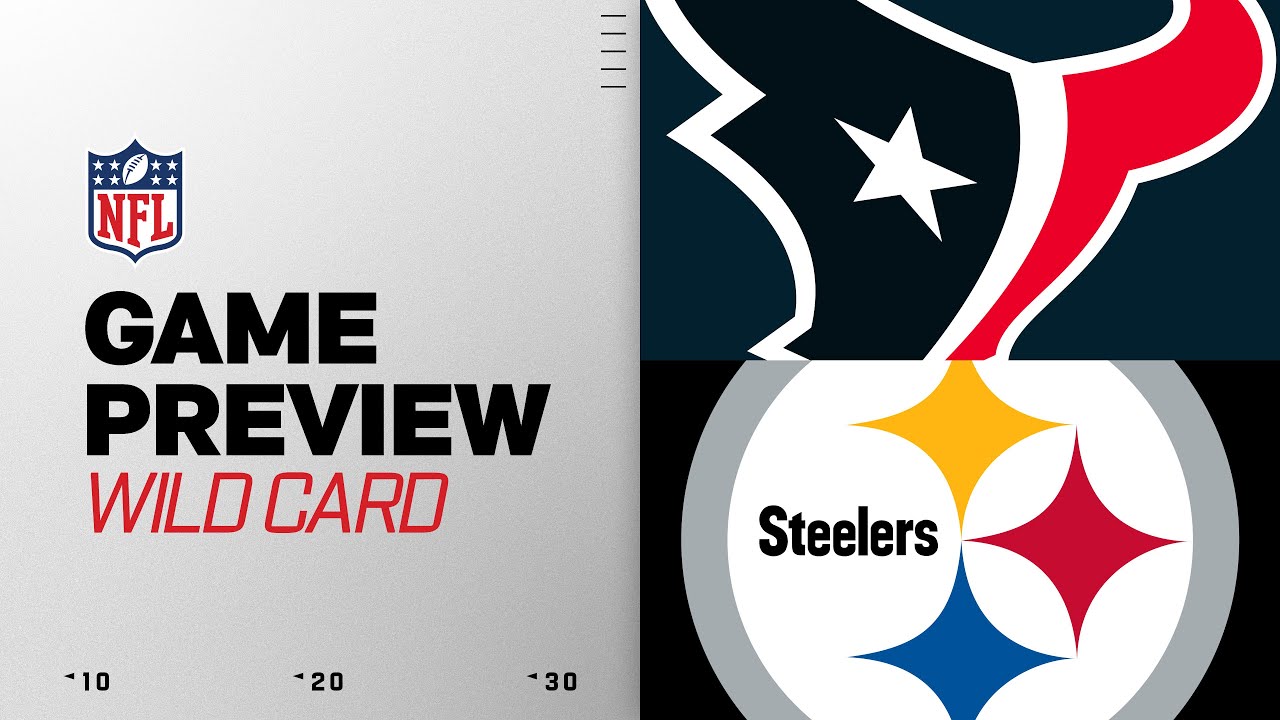 Houston Texans vs Pittsburgh Steelers | Wild Card Round Game Preview