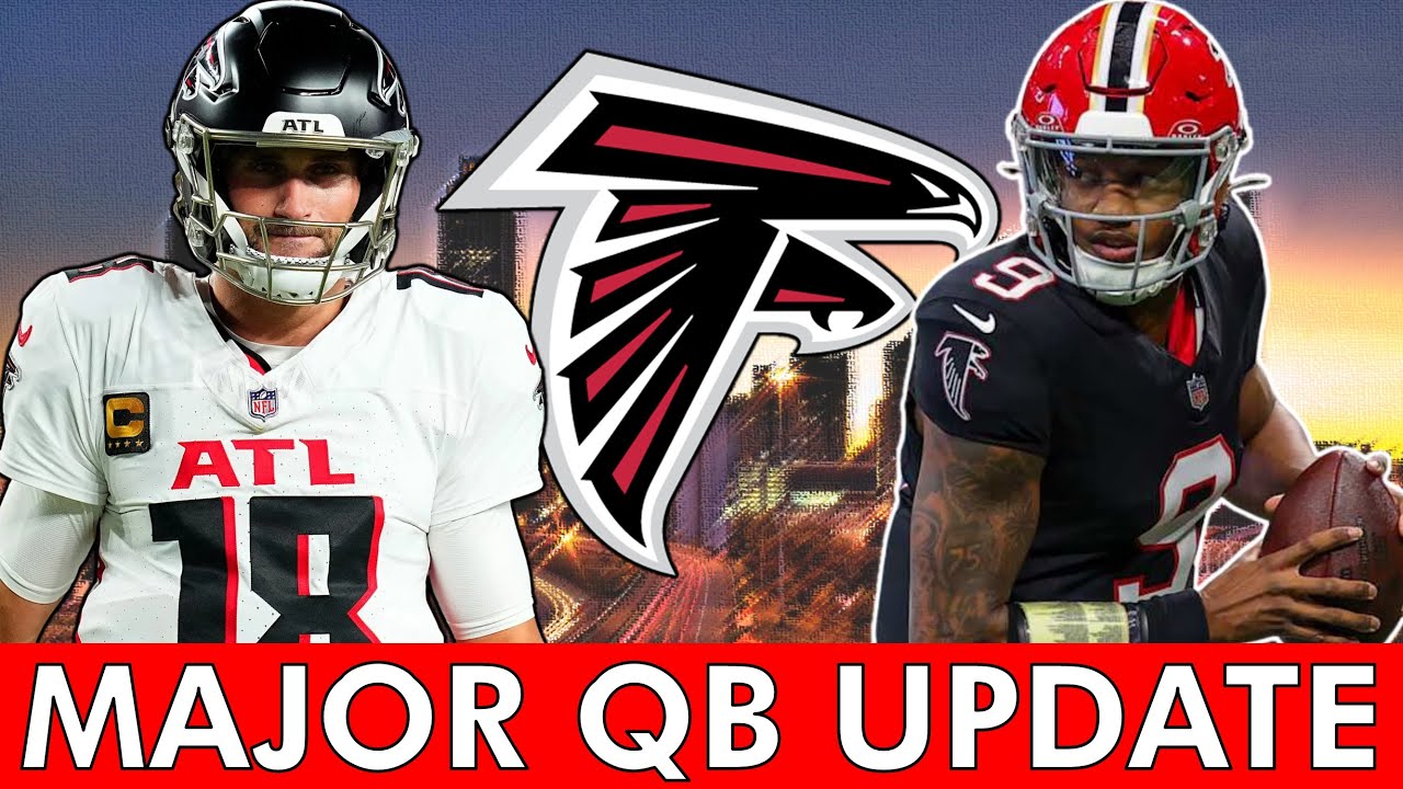 Oh My…The Atlanta Falcons Just Got A HUGE QB Update During Their Head Coaching Search