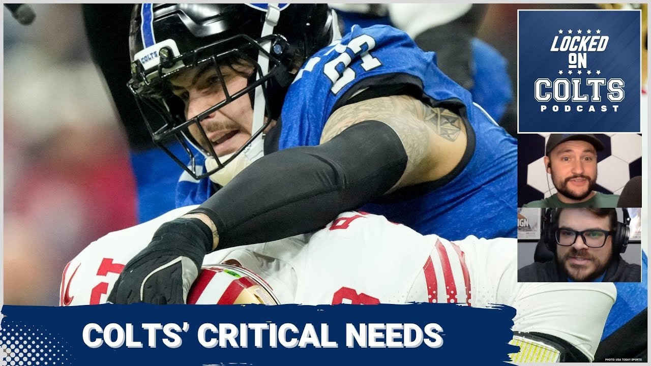 TEAM NEEDS: Indianapolis Colts MUST Get Better in Critical Areas This Offseason