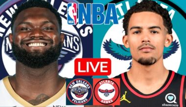 LIVE: NEW ORLEANS PELICANS vs ATLANTA HAWKS | NBA | PLAY BY PLAY | SCOREBOARD