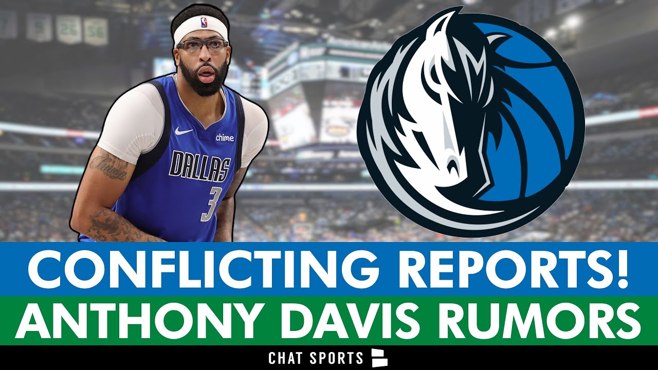 CONFLICTING Anthony Davis Trade Reports! Latest Dallas Mavericks Trade Rumors