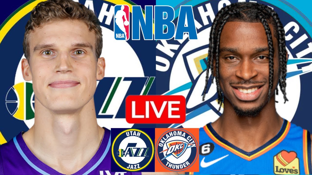 LIVE: UTAH JAZZ vs OKLAHOMA CITY THUNDER | NBA | PLAY BY PLAY | SCOREBOARD