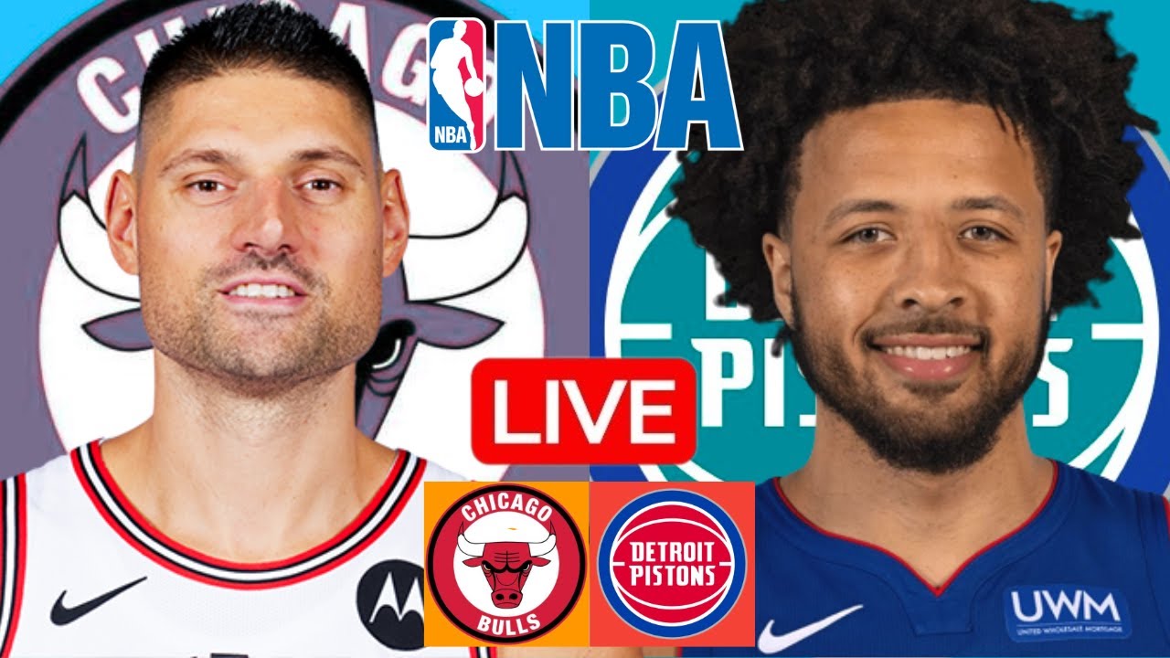LIVE: CHICAGO BULLS vs DETROIT PISTONS | NBA | PLAY BY PLAY | SCOREBOARD