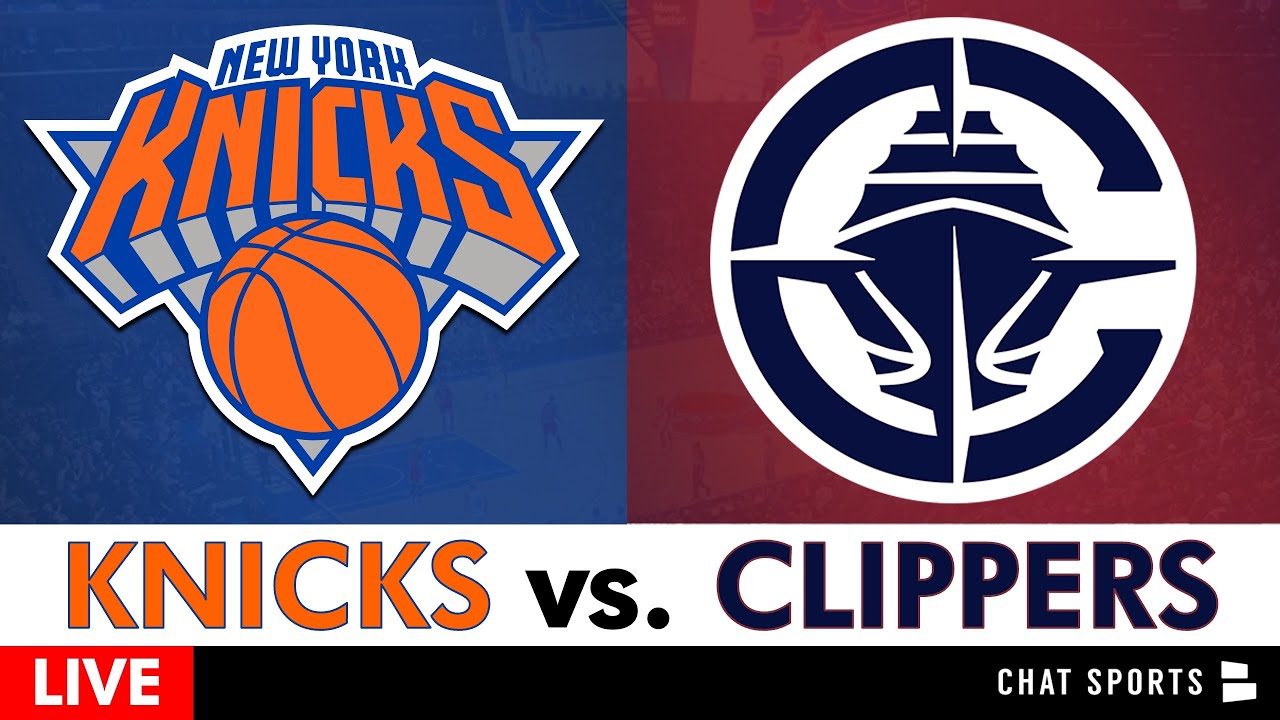 Knicks vs. Clippers Live Streaming Scoreboard, Play-By-Play, Highlights & Stats