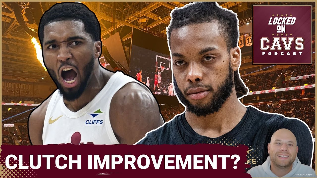 CLUTCH: How Can the Cleveland Cavaliers IMPROVE In Close Games?! | Is Darius Garland the ANSWER?