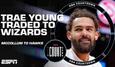 🚨 BREAKING 🚨 Trae Young traded to the Wizards for CJ McCollum and Corey Kispert | NBA Countdown