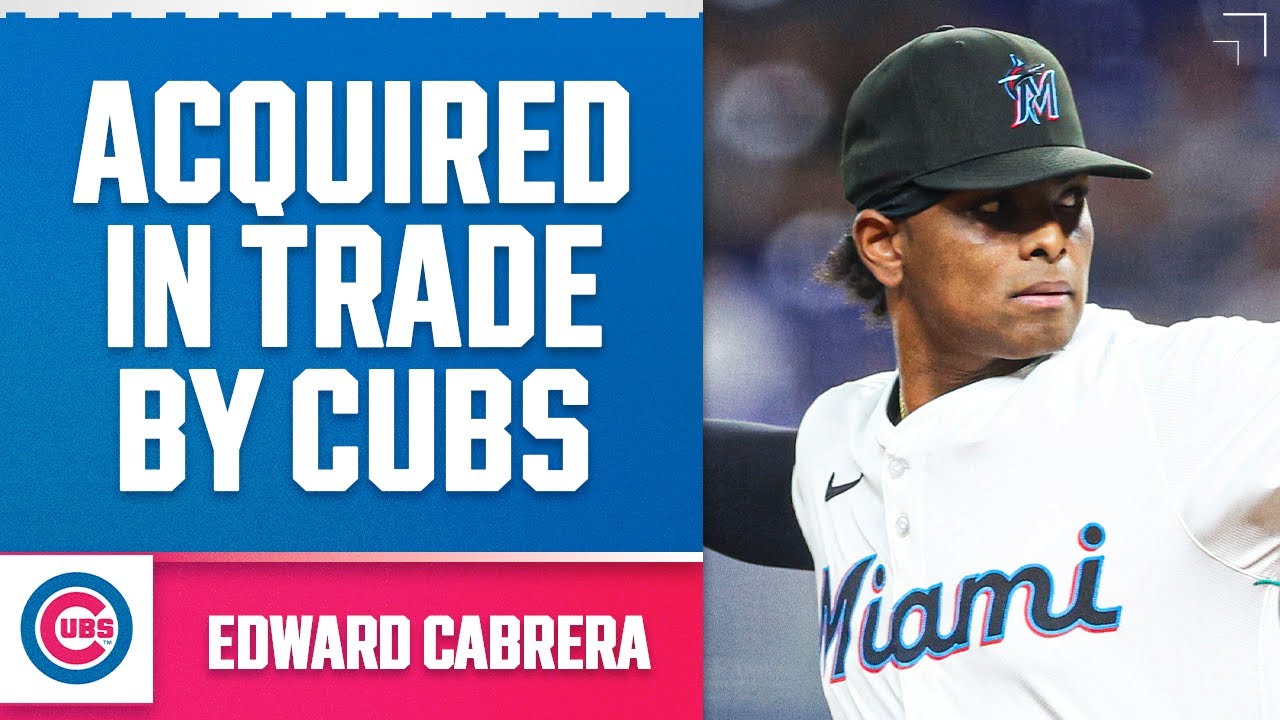 Breaking down Cubs' acquisition of Edward Cabrera | MLB Tonight
