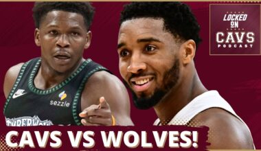 PREVIEW: Looking at How the Cleveland Cavaliers and Minnesota Timberwolves Matchup with Dane Moore!