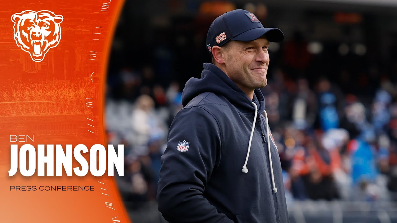 Ben Johnson: Bears looking to play fast, confident Saturday | Press Conference