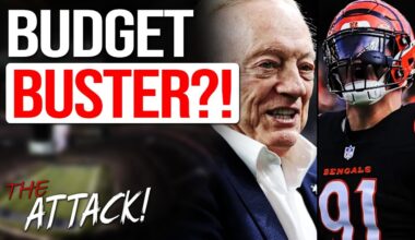 Dallas Cowboys & Jerry Jones READY TO “BUST THE BUDGET” in Free Agency!