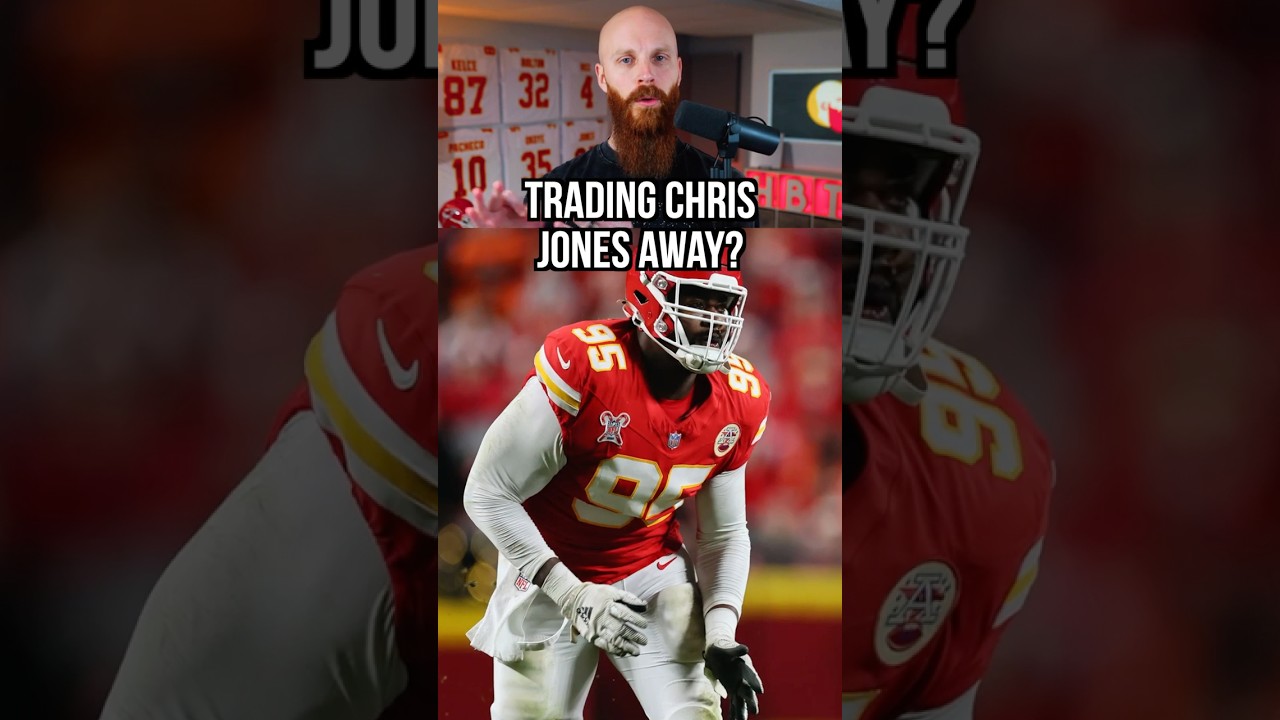 The TRUTH about Chris Jones “needing to be traded”