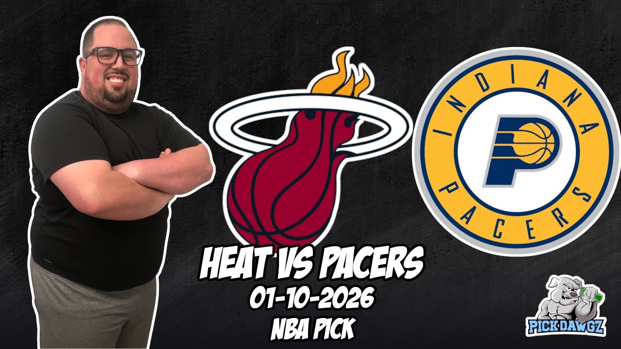 Miami Heat vs Indiana Pacers 1/10/26 NBA Free Picks & Prediction | NBA Betting Tips